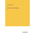 Lectures on Dermatology