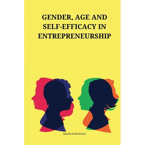 Gender, age and self-efficacy in entrepreneurship