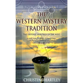 The Western Mystery Tradition: The Esoteric Heritage of the West