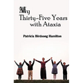 My Thirty-Five Years with Ataxia