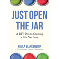 Just Open the Jar: A DIY Path to Creating a Life You Love