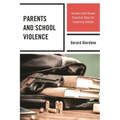 Parents and School Violence: Answers That Reveal Essential Steps for Improving Schools