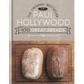 Paul Hollywood 100 Great Breads: The Original Bestseller