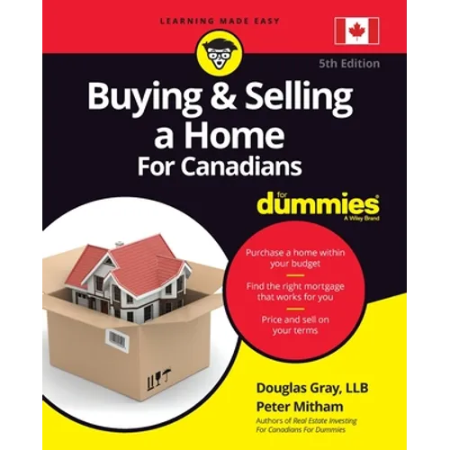Buying & Selling a Home For Canadians For Dummies,5th Edition