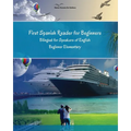 First Spanish Reader for beginners bilingual for speakers of English: First Spanish dual-language Reader for speakers of English with bi-directional d