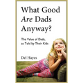 What Good Are Dads, Anyway