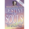 Destiny of Souls: New Case Studies of Life Between Lives
