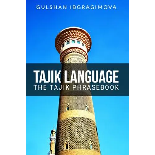 Tajik Language: The Tajik Phrasebook