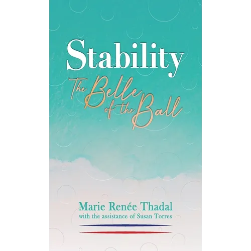 Stability: The Belle of the Ball
