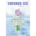 Crushed Ice: A Memoir