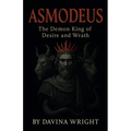 Asmodeus The Demon King of Desire and Wrath