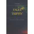 Angel Trippin'