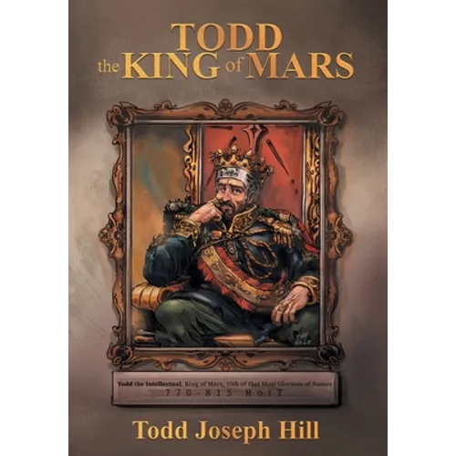 Todd the King of Mars
