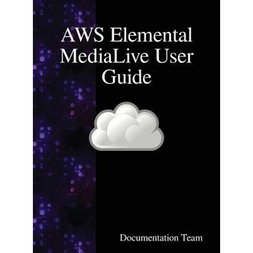 AWS Elemental MediaLive User Guide