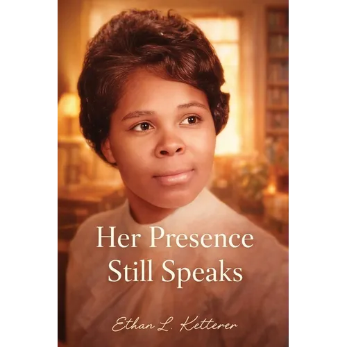 Her Presence Still Speaks