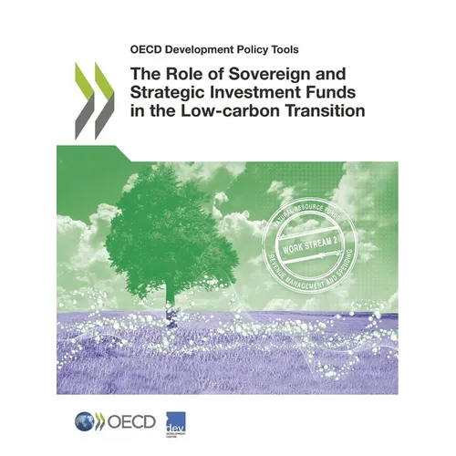 The Role of Sovereign and Strategic Investment Funds in the Low-carbon Transition
