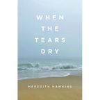 When the Tears Dry