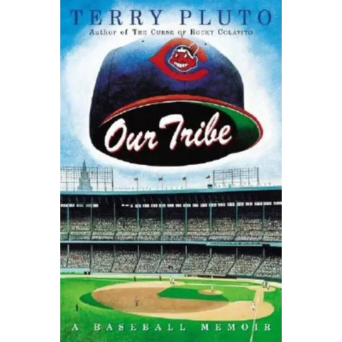 Our Tribe: A Baseball Memoir