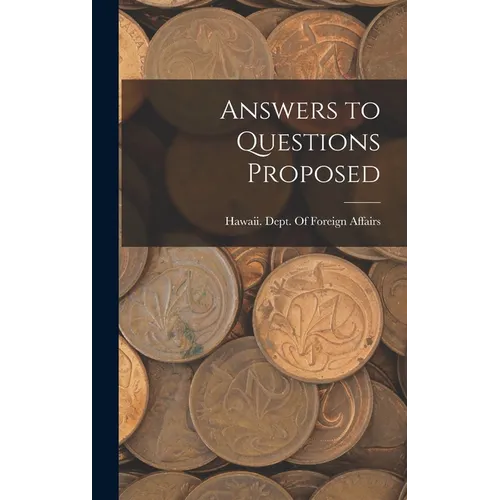 Answers to Questions Proposed