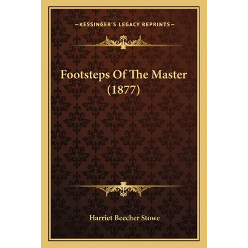 Footsteps Of The Master (1877)