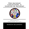 The Alchemy Collection: A Lexicon of Alchemy