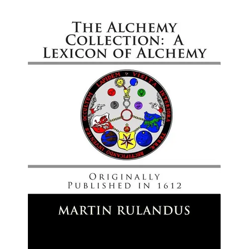The Alchemy Collection: A Lexicon of Alchemy