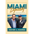 Miami Dynasty: How Father and Son Shaped the Magic City