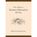 H. G. Wells on Science Education, 1886-1897