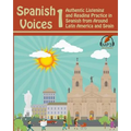 Spanish Voices 1: Authentic Listening and Reading Practice in Spanish from Around Latin America and Spain