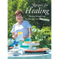 Recipes for Healing: Working Through Grief, One Plate at a Time (Just Not Lasagna!)