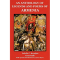 An Anthology of Legends and Poems of Armenia