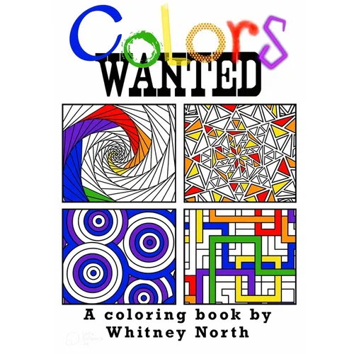 Colors WANTED: A coloring book for all ages