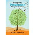 Dropout Prevention: A Program That Works