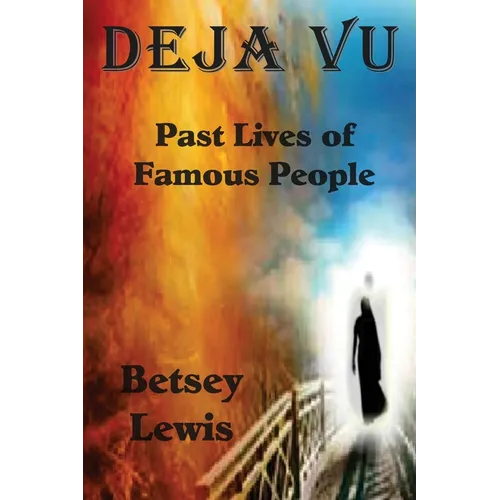 Deja vu: Past Lives of Famous People