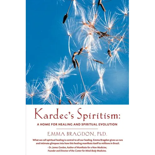 Kardec's Spiritism: A Home for Healing and Spiritual Evolution