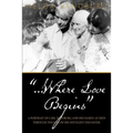 ...Where Love Begins