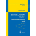 Stochastic Calculus for Finance I: The Binomial Asset Pricing Model