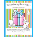 Remembering The Holidays - Book 1: Dementia, Alzheimer's, Seniors Interactive Holiday Coloring Book