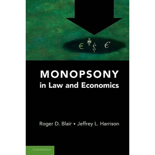 Monopsony in Law and Economics
