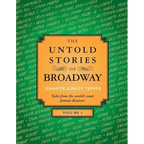 The Untold Stories of Broadway, Volume 3