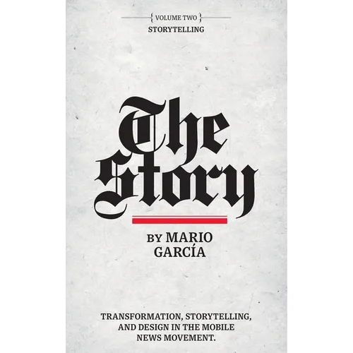 The Story: Volume II: Storytelling