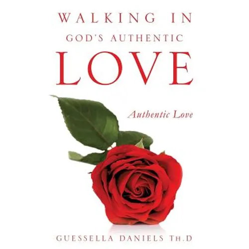 Walking in God's Authentic Love