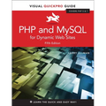 PHP and MySQL for Dynamic Web Sites: Visual Quickpro Guide
