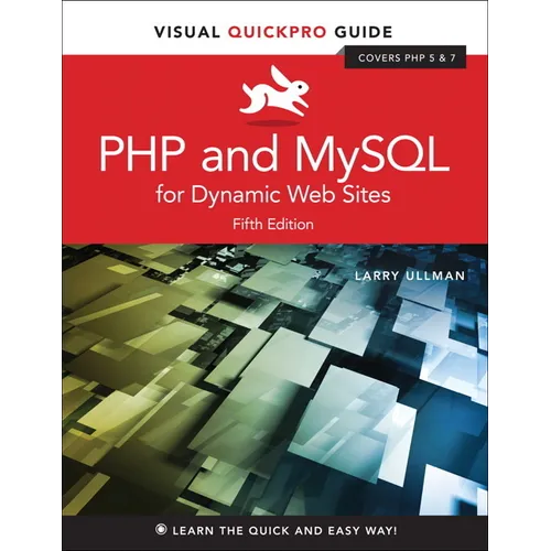 PHP and MySQL for Dynamic Web Sites: Visual Quickpro Guide