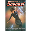 Her Name Is... Savage!