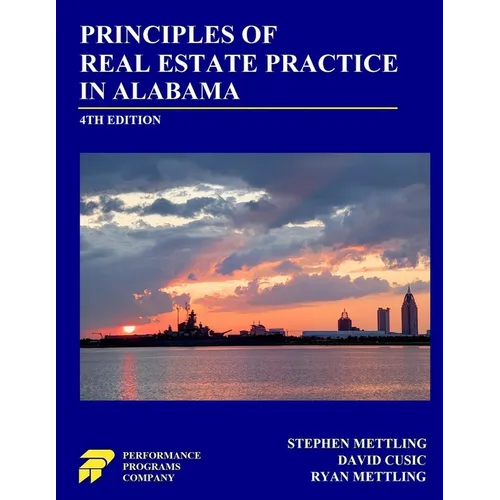 Principles of Real Estate Practice in Alabama: Fourth Edition