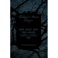 Mrs. Zant and the Ghost ('The Ghost's Touch') (Fantasy and Horror Classics)