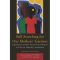 Still Searching for Our Mothers' Gardens: Experiences of New, Tenure-Track Women of Color at 'Majority' Institutions