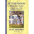 In the Moon: A Memoir of a 1930s Childhood in France
