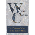The Professor's Story of the Yellow Mask